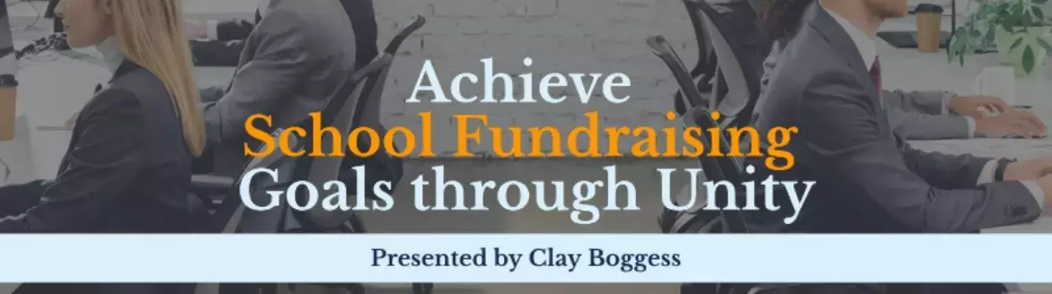 Achieve School Fundraising Goals through Unity