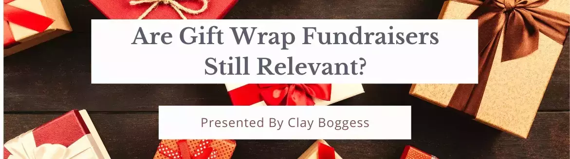 Are Gift Wrap Fundraisers Still Relevant?