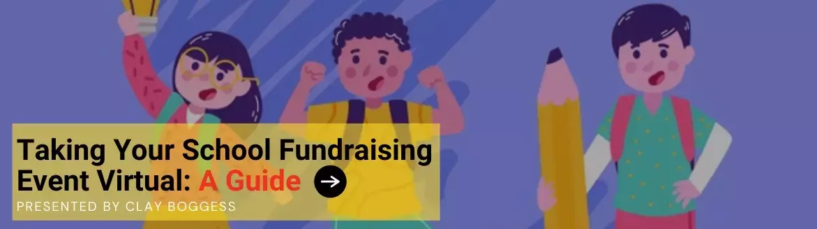 Taking Your School Fundraising Event Virtual: A Guide
