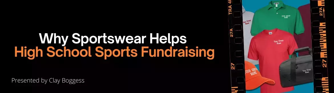 Why Sportswear Helps High School Sports Fundraising