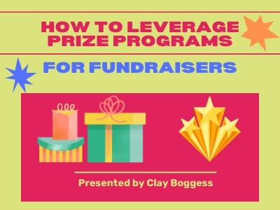 How to Leverage Prize Programs for Fundraisers
