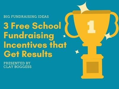 3 Free School Fundraising Incentives that Get Results