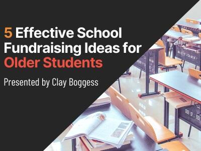 5 Effective School Fundraising Ideas for Older Students