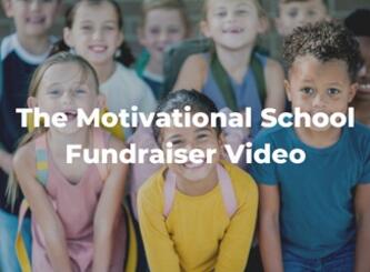 The Motivational School Fundraiser Video
