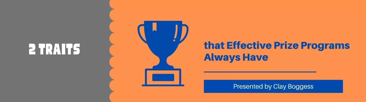 2 Traits that Effective Prize Programs Always Have