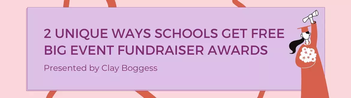 2 Unique Ways Schools Get Free Big Event Fundraiser Awards