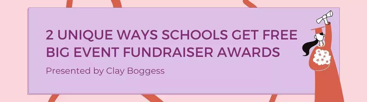 2 Unique Ways Schools Get Free Big Event Fundraiser Awards 2 Unique Ways Schools Get Free Big Event Fundraiser Awards
