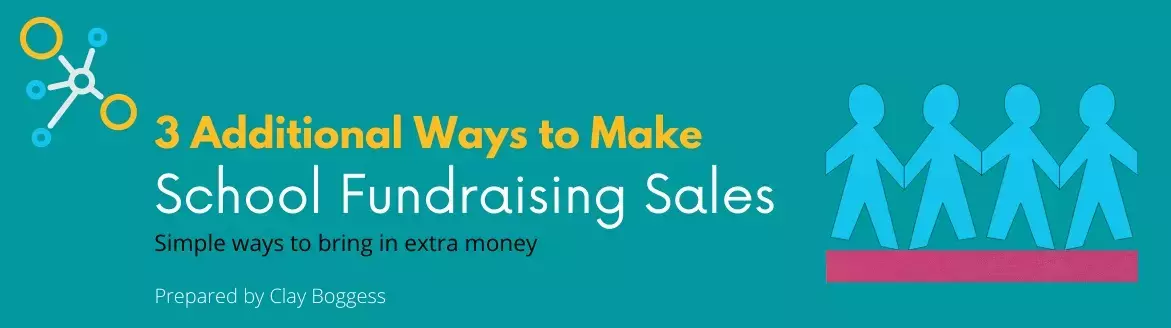 3 Additional Ways to Make School Fundraising Sales