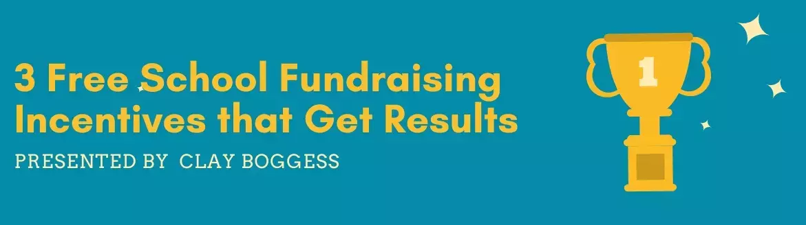 3 Free School Fundraising Incentives that Get Results 3 Free School Fundraising Incentives that Get Results