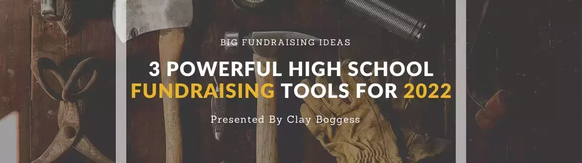 3 Powerful High School Fundraising Ideas for 2022