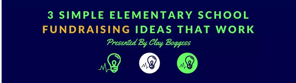 3 Simple Elementary School Fundraising Ideas that Work