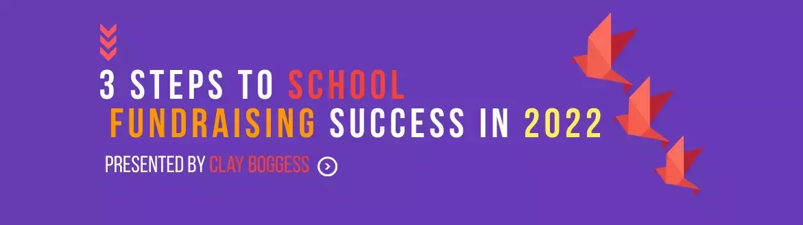 3 Steps to School Fundraising Success in 2022