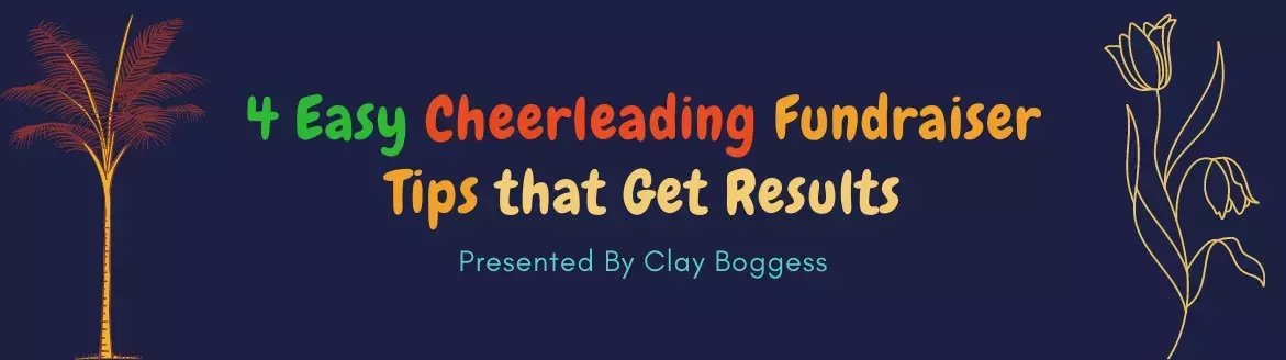 4 Easy Cheerleading Fundraiser Tips that Get Results