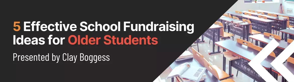 5 Effective School Fundraising Ideas for Older Students