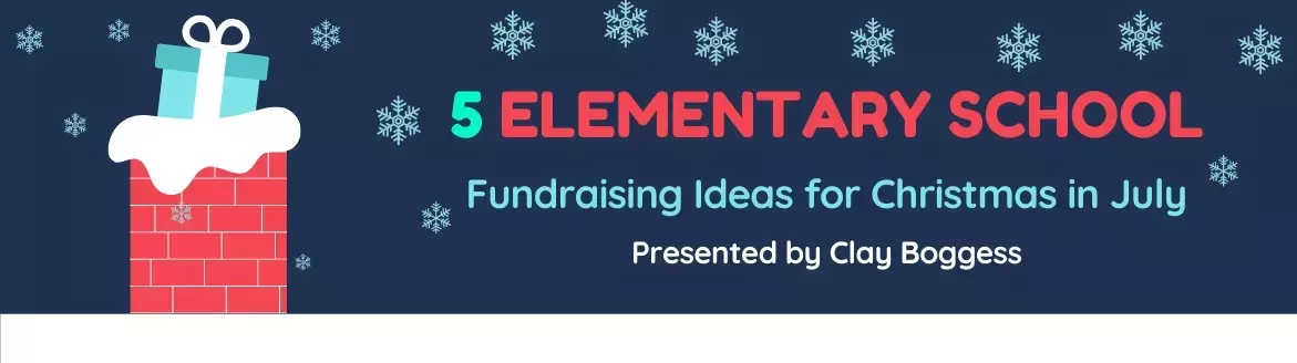 5 Elementary School Fundraising Ideas for Christmas in July