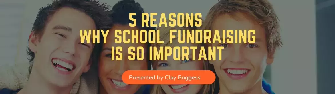 5 Reasons Why School Fundraising is So Important 5 Reasons Why School Fundraising is So Important