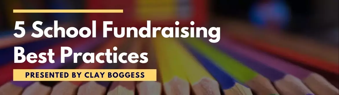 5 School Fundraising Best Practices 5 School Fundraising Best Practices
