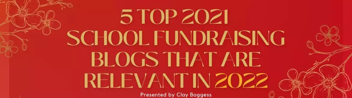 5 Top 2021 School Fundraising Blogs that are Relevant in 2022