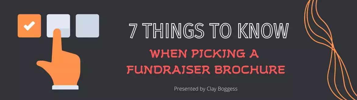 7 Things to Know When Picking a Fundraiser Brochure