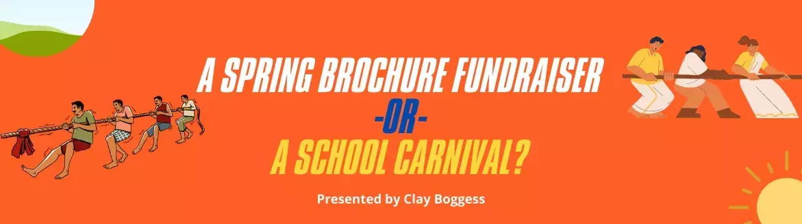 A Spring Brochure Fundraiser or a School Carnival
