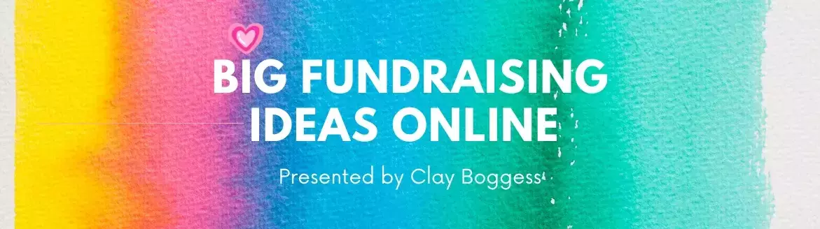 Big Fundraising Ideas Online