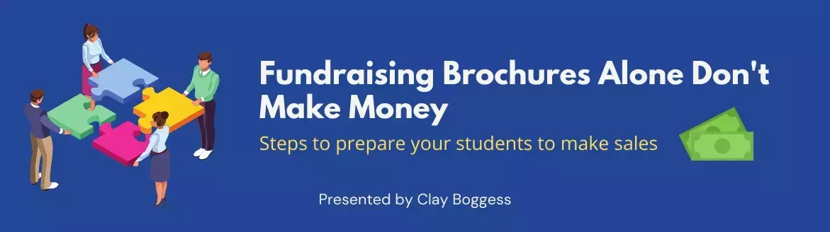 Fundraising Brochures Alone Don't Make Money Fundraising Brochures Alone Don't Make Money