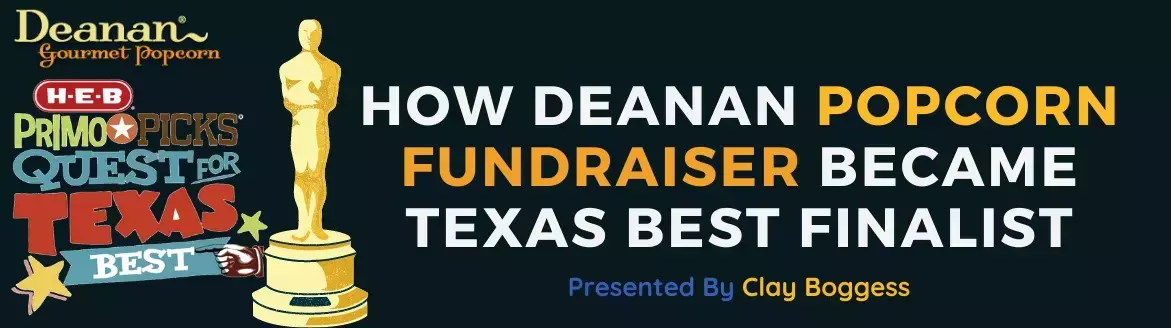 How Deanan Popcorn Fundraiser Became Texas Best Finalist