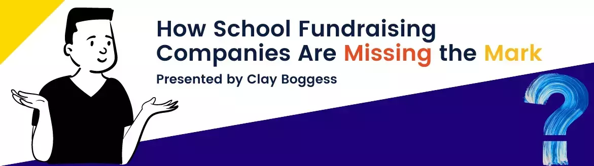How School Fundraising Companies Are Missing the Mark
