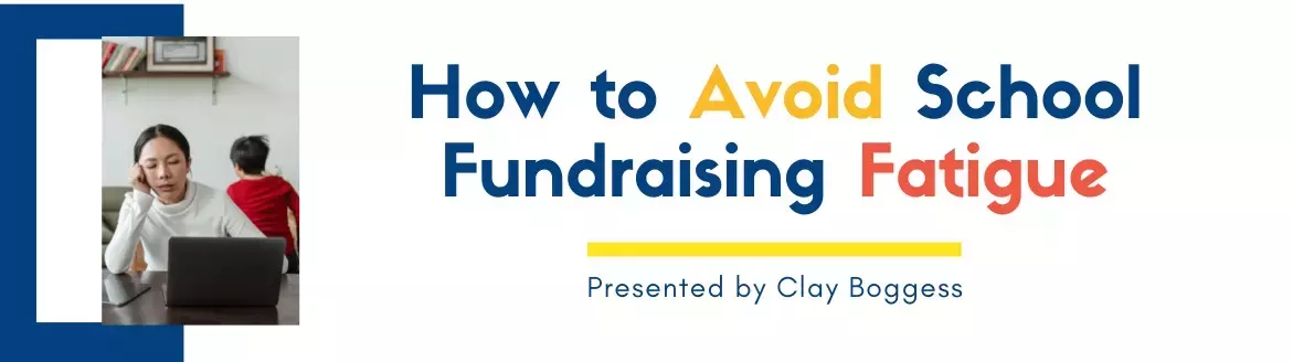 School Fundraising Ideas that Prevent Seller Fatigue