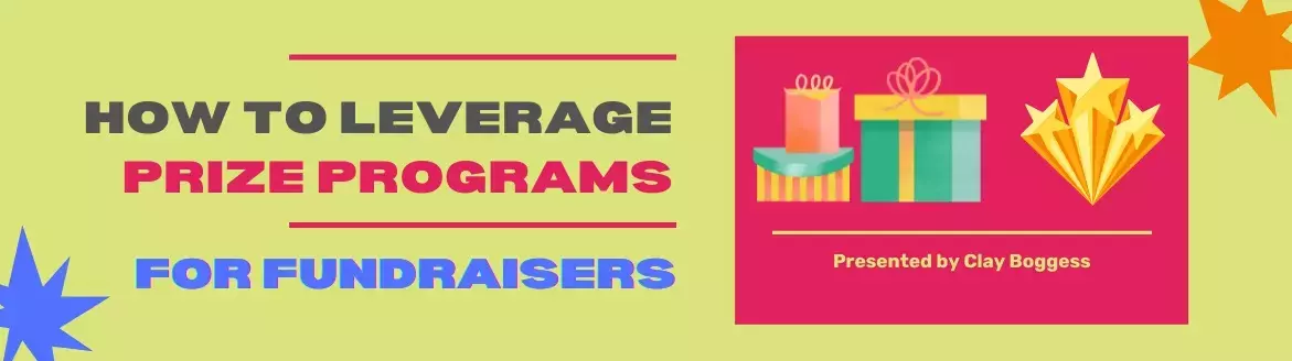 How to Leverage Prize Programs for Fundraisers