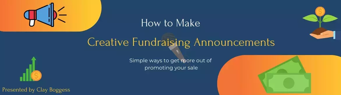 How to Make Creative Fundraising Announcements