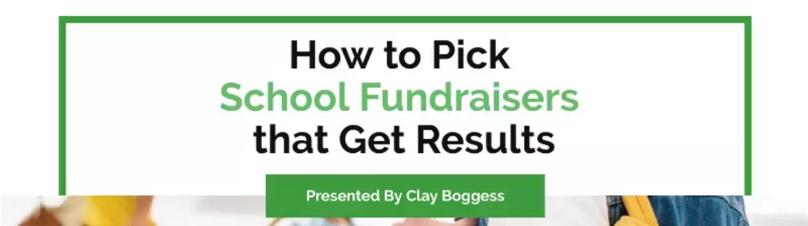 How to Pick School Fundraisers that Get Results