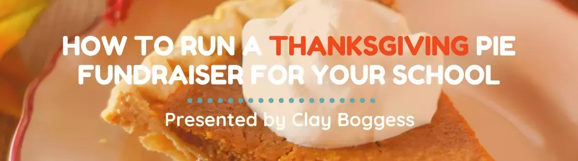 How to Run a Thanksgiving Pie Fundraiser for Your School How to Run a Thanksgiving Pie Fundraiser for Your School