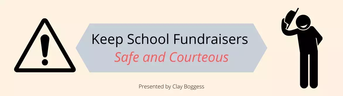 Keep School Fundraisers Safe and Courteous