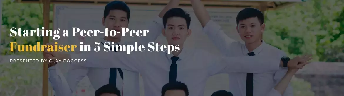 Starting a Peer-to-Peer Fundraiser in 5 Simple Steps