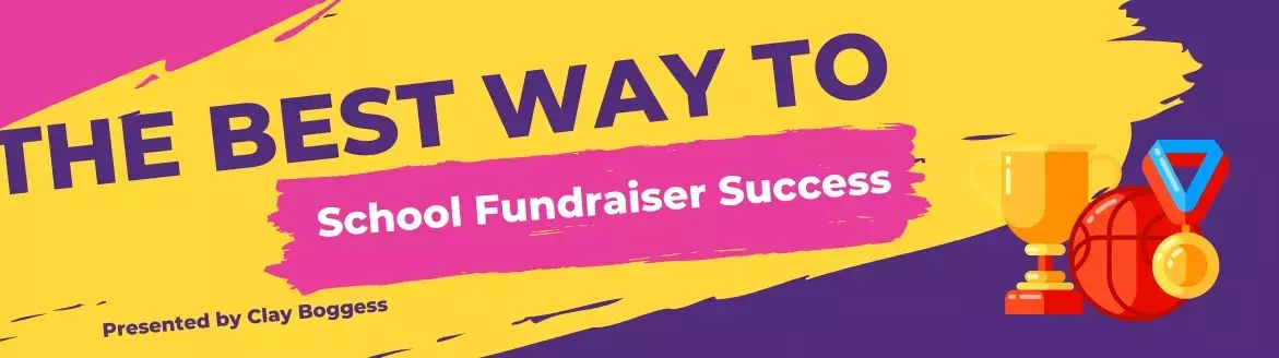 The Best Way to School Fundraiser Success