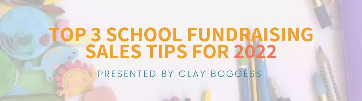 Top 3 School Fundraising Tips for 2022