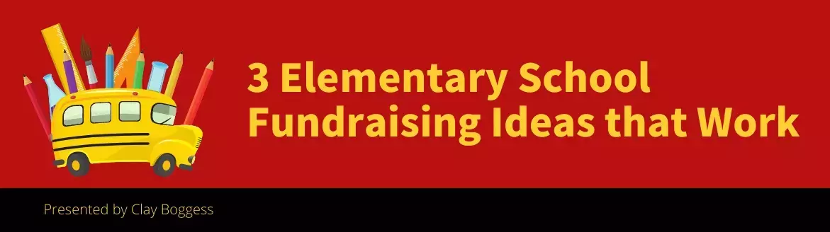 3 Elementary School Fundraising Ideas that Work 3 Elementary School Fundraising Ideas that Work