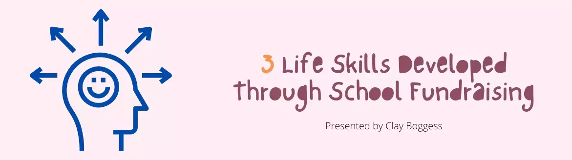 3 Life Skills Developed Through School Fundraising