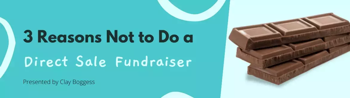 3 Reasons Not to Do a Direct Sale Fundraiser