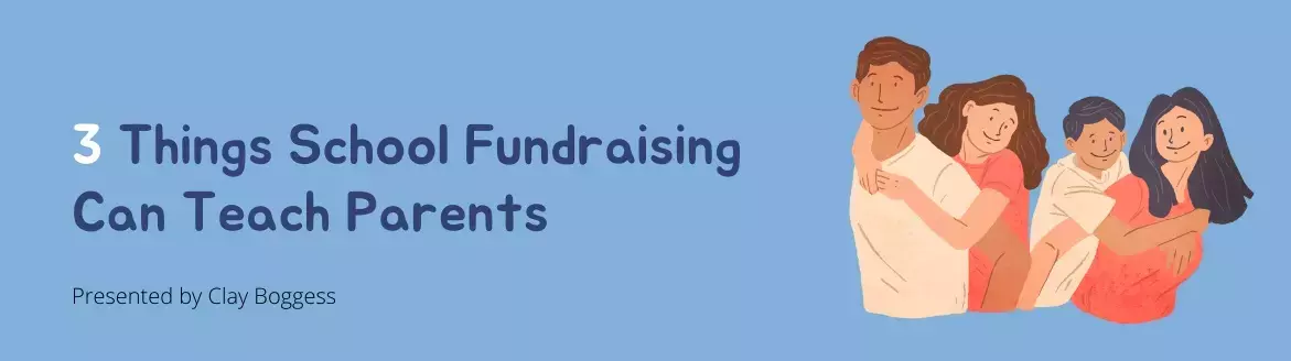 3 Things School Fundraising Can Teach Parents