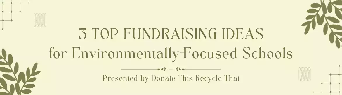 Environmental School Fundraising Ideas