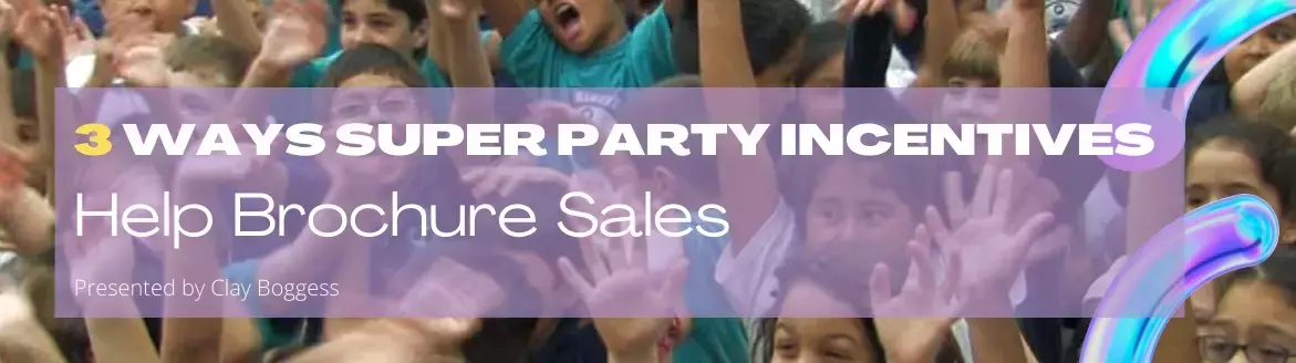 3 Ways Super Party Incentives Help Brochure Sales