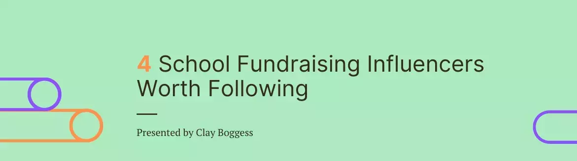 4 School Fundraising Influencers Worth Following