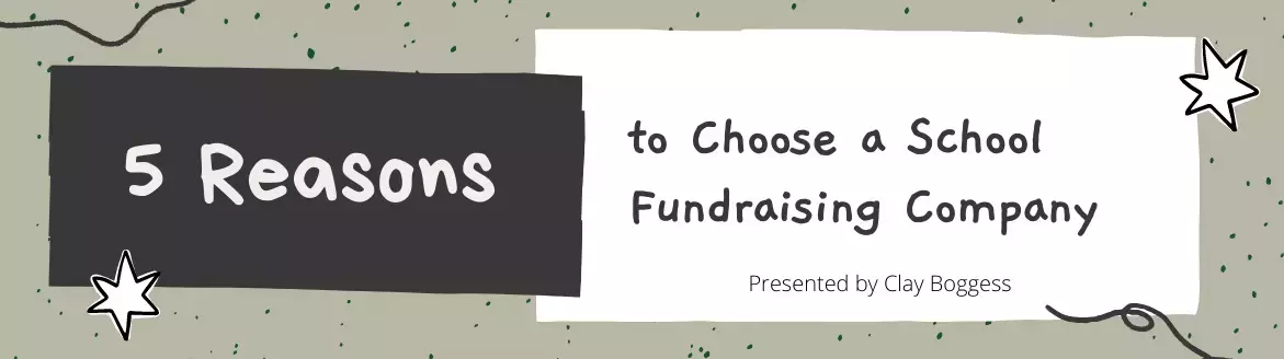 5 Reasons to Choose a School Fundraising Company