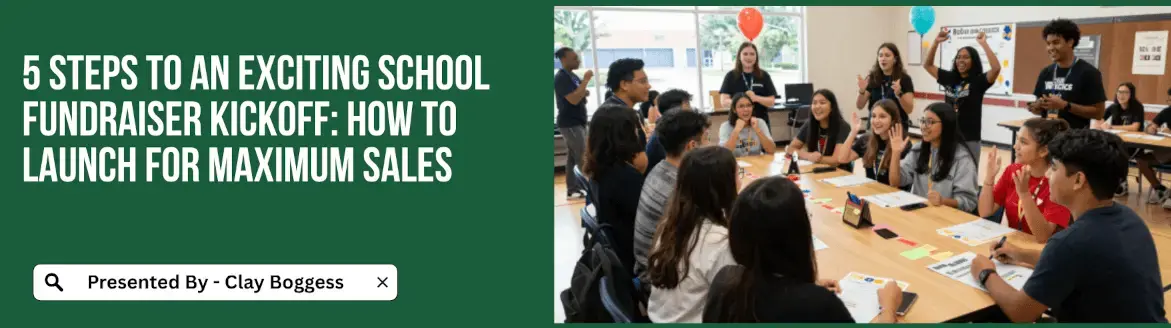 5 Steps to an Exciting School Fundraiser Kickoff: How to Launch for Maximum Sales school fundraiser kickoff