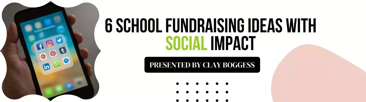 6 School Fundraising Ideas with Social Impact