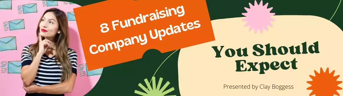 8 Fundraising Company Updates You Should Expect