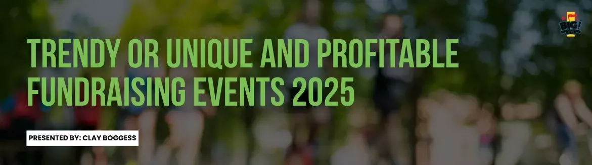 Trendy or Unique and Profitable Fundraising Events 2025