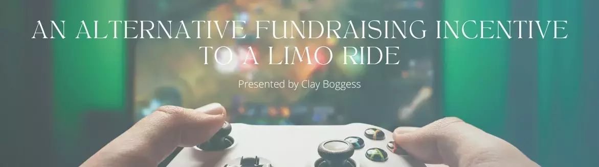 An Alternative Fundraising Incentive to a Limo Ride An Alternative Fundraising Incentive to a Limo Ride